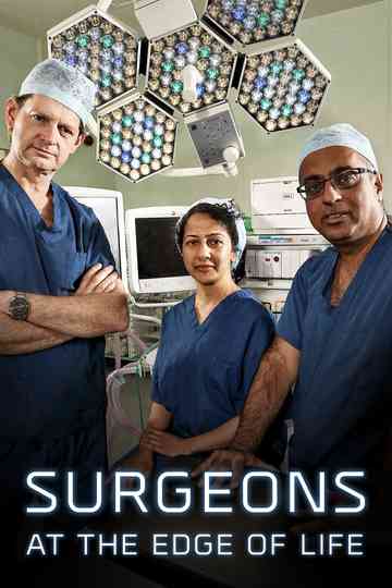 Surgeons: At the Edge of Life Poster