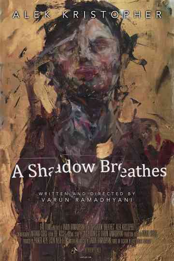 A Shadow Breathes Poster