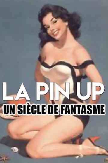 Pinup models a century of fantasies Poster