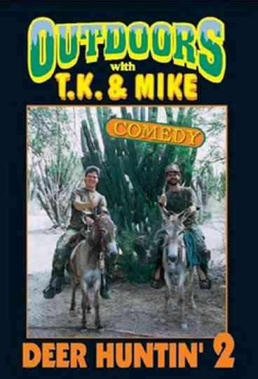 Outdoors with T.K. and Mike: Deer Huntin' 2 Poster