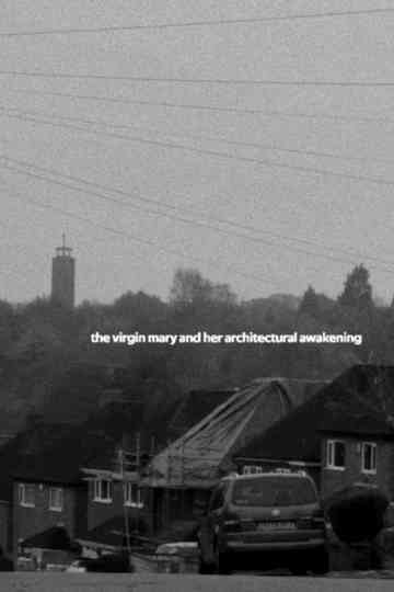 The Virgin Mary and her Architectural Awakening Poster