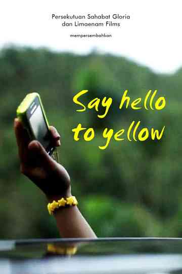 Say Hello to Yellow Poster