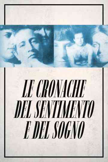 Le cronache del sentimento e del sogno Poster