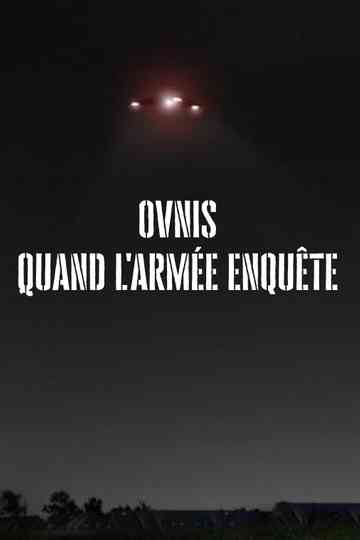 Ovnis Quand larmée enquête poster