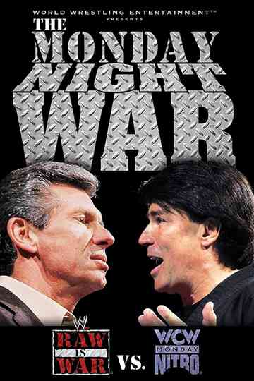 The Monday Night War - WWE Raw vs. WCW Nitro Poster