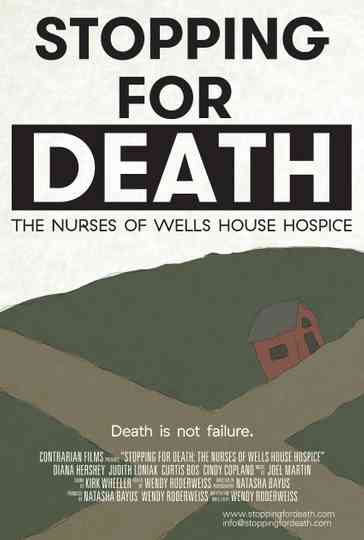 Stopping for Death The Nurses of Wells House Hospice Poster