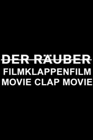 D̵e̵r̵ ̵R̵ä̵u̵b̵e̵r̵ Movie Clap Movie Poster