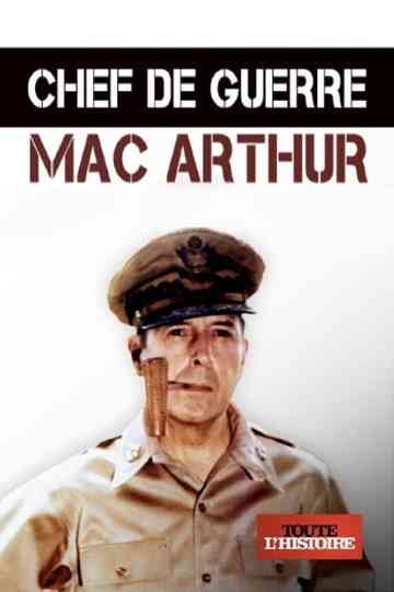 Chef de guerre : Mac Arthur Poster