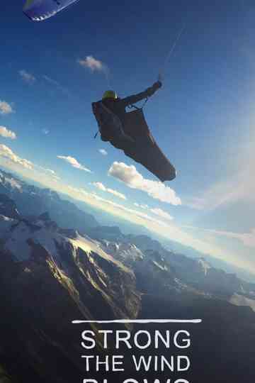 Strong The Wind Blows Poster