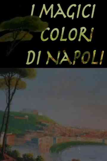 I magici colori di Napoli Poster