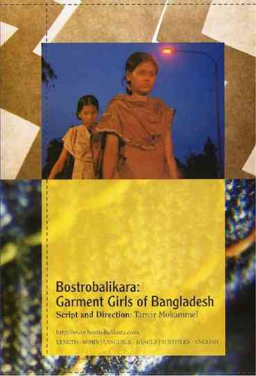 Bostrobalikara Garment Girls of Bangladesh poster