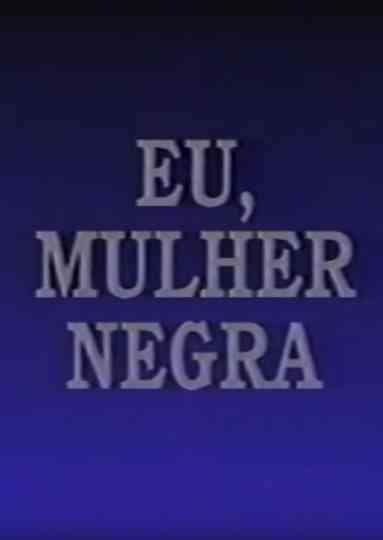 Eu, Mulher Negra Poster