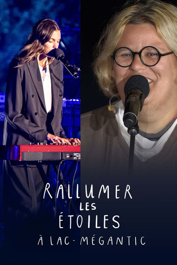 Rallumer les étoiles à LacMégantic Poster