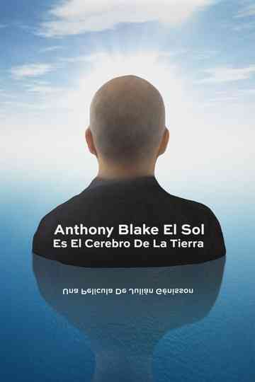 Anthony Blake el Sol es el cerebro de la Tierra Poster