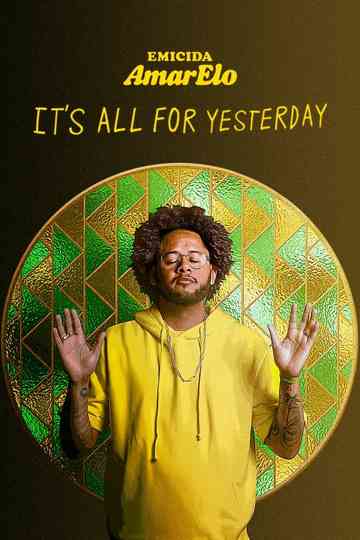 Emicida: AmarElo - It's All for Yesterday Poster