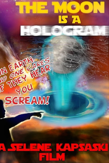 The Moon is a Hologram Poster