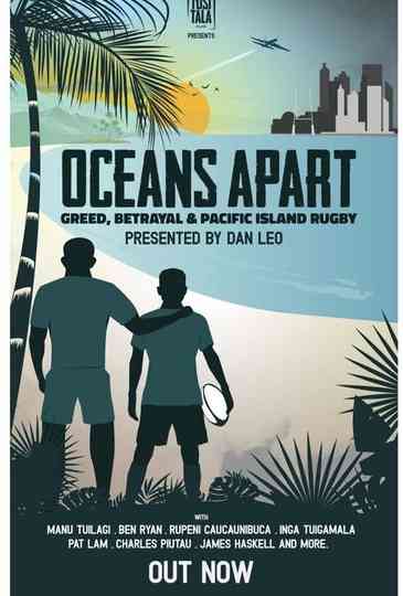 Oceans Apart: Greed, Betrayal and Pacific Island Rugby Poster