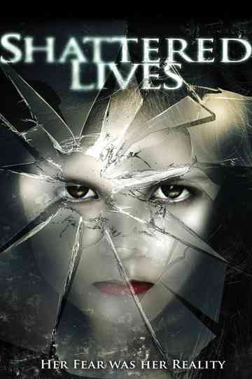 Shattered Lives Poster