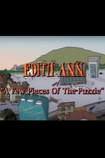 Edith Ann A Few Pieces of the Puzzle