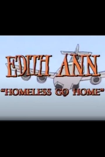 Edith Ann Homeless Go Home Poster