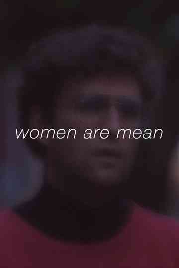 Women Are Mean Poster