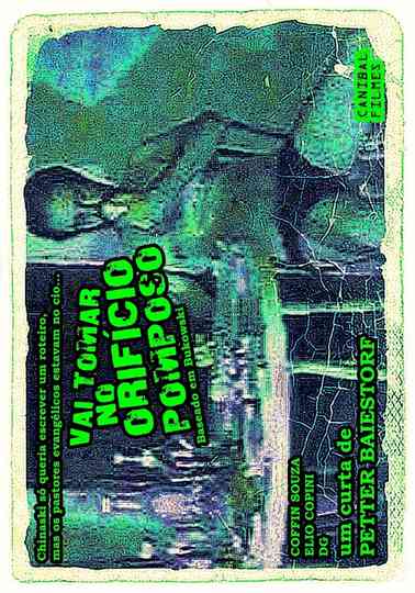 Vai Tomar no Orifício Pomposo!!! Poster