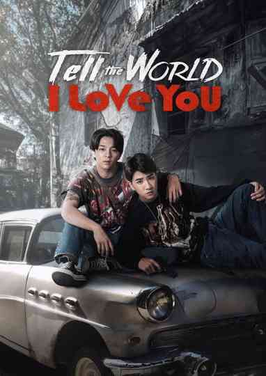 Tell the World I Love You Poster