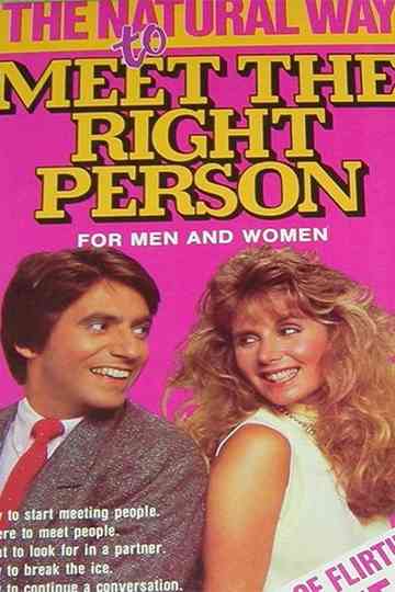 The Natural Way to Meet the Right Person Poster
