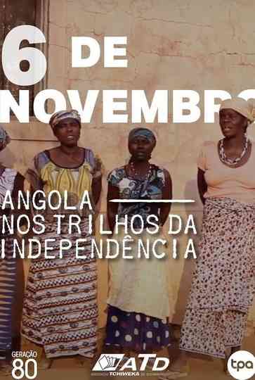 Angola  Nos Trilhos da Independência Poster