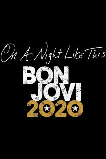On A Night Like This Bon Jovi 2020