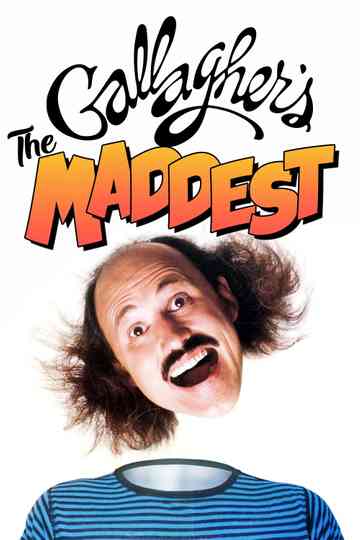 Gallagher The Maddest poster