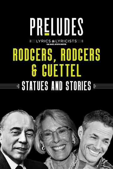 Rodgers, Rodgers & Guettel: Statues and Stories Poster