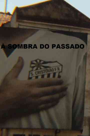 São Cristóvão  À Sombra do Passado Poster