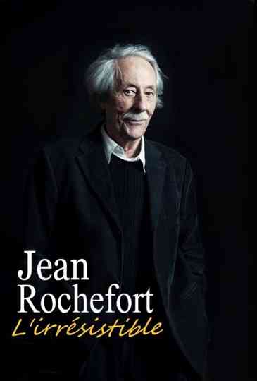Jean Rochefort, l'irrésistible Poster