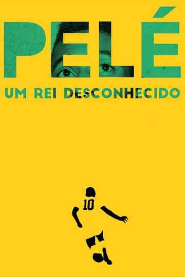 Pelé The Unknown King Poster