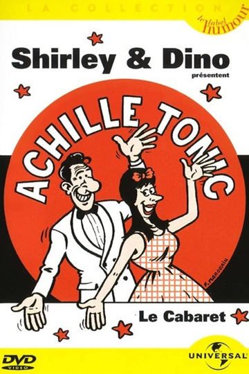 Shirley  Dino présentent Achille Tonic Le cabaret Poster