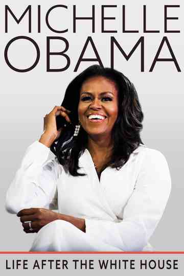 Michelle Obama Life After the White House Poster