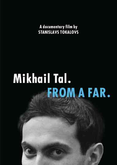 Mikhail Tal From a Far Poster