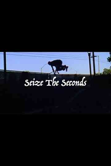 Seize the Seconds Poster
