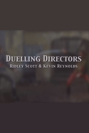 Duelling Directors: Ridley Scott & Kevin Reynolds Poster