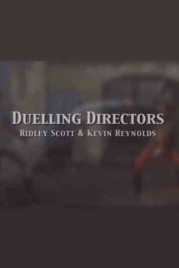 Duelling Directors: Ridley Scott & Kevin Reynolds Poster