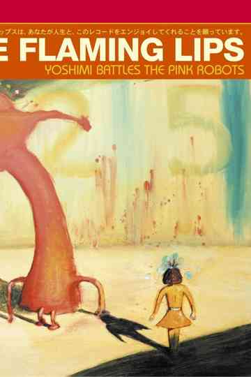 The Flaming Lips: Yoshimi Battles The Pink Robots 5.1 Poster