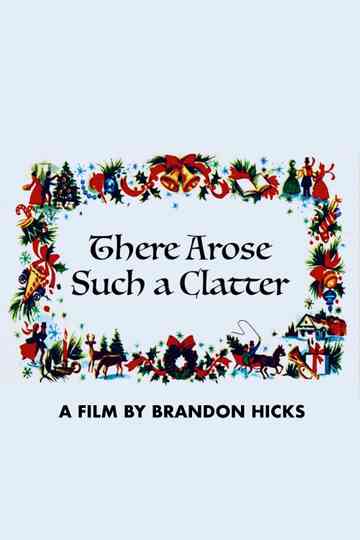 There Arose Such a Clatter Poster