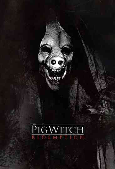 The Pig Witch: Redemption Poster