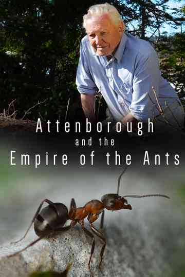 Attenborough and the Empire of the Ants Poster
