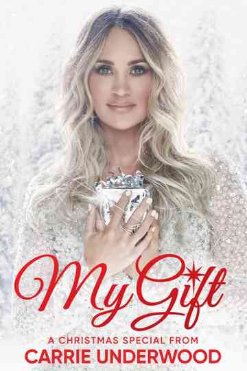 My Gift: A Christmas Special From Carrie Underwood Poster