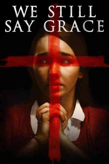 We Still Say Grace Poster