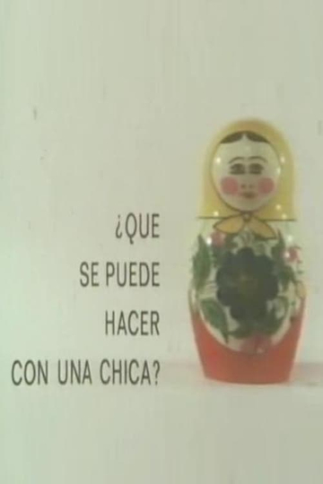 ¿Qué se puede hacer con una chica?