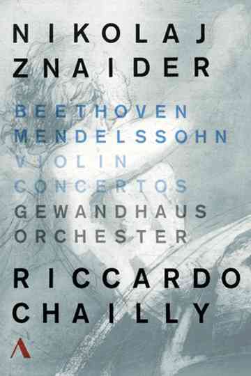 Ludwig van Beethoven, Felix Mendelssohn - Violin Concertos, Nikolaj Znaider Poster
