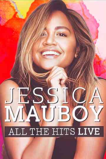 Jessica Mauboy: All the Hits Live Poster